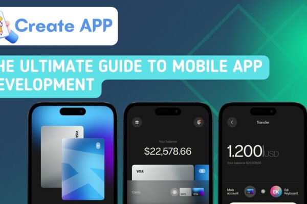 The Ultimate Guide to Mobile App Development: A Step-by-Step Tutorial